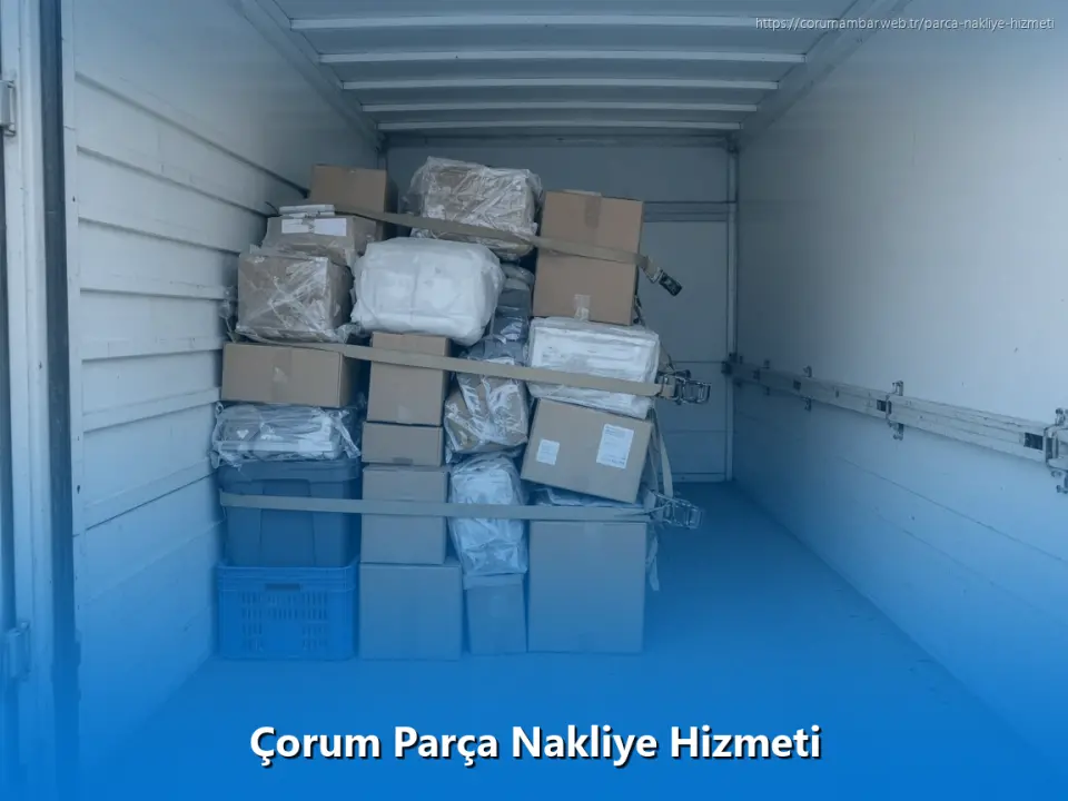 Çorum Parça Nakliye Hizmeti