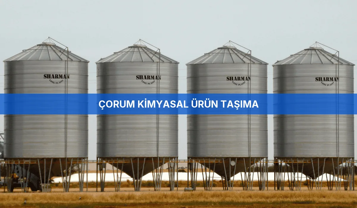 Çorum Kimyasal Ürün Taşıma